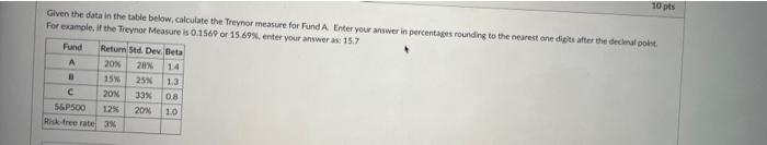  10 pts Given the data in the table below, calculate the