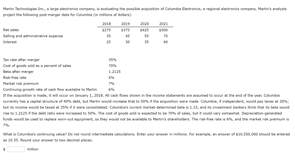 Martin Technologies Inc., a large electronics company, is evaluating the possible