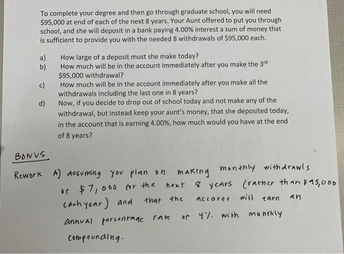 Please include Excel Formulas To complete your degree and then go through