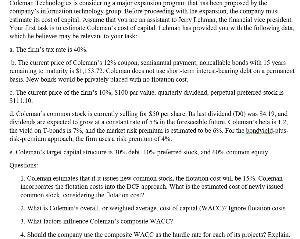Coleman Technologies is considering a major expansion program that has been