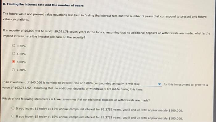 Please include your formulas on how to answer 8. Finding the Interest