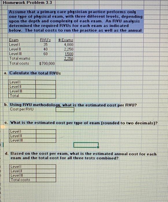  Homework Problem 3.3 Assume that a primary care physician practice performs