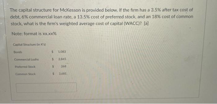  please show work The capital structure for McKesson is provided below.