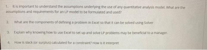 please answer these questions. 1. It is important to understand the assumptions