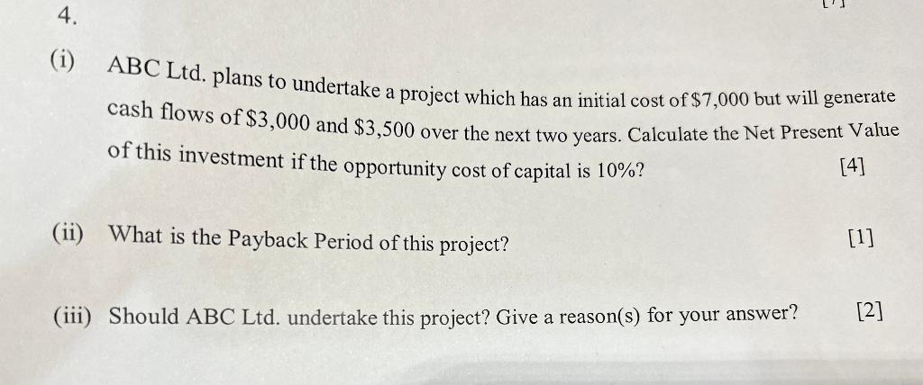  (i) ABC Ltd. plans to undertake a project which has an