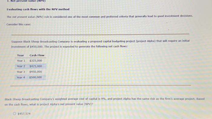  Evaluating cash flows with the NPY methou The net present value