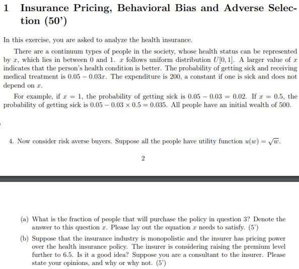 please help for this question Insurance Pricing, Behavioral Bias and Adverse Selec-