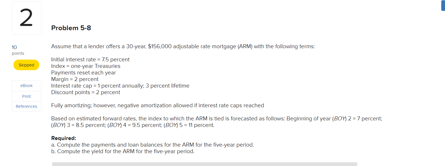 2 Problem 5-8 Assume that a lender offers a 30-year, $156,000