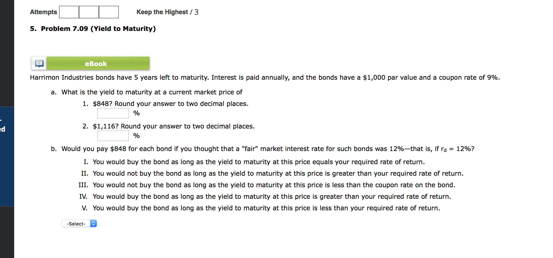  Attempts Keep the Highest /3 5. Problem 7.09 (Yield to Maturity)
