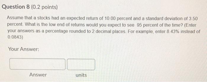 stock had returns of 5.00%, -15.50%, and 10.50%. What was the arithmetic