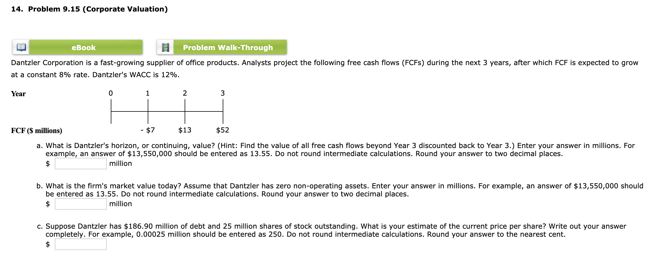undefined 14. Problem 9.15 (Corporate Valuation) eBook Problem Walk-Through Dantzler Corporation is