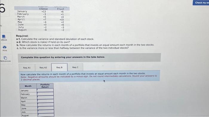 on two stocks. Required: a-1. Calculate the variance and standard deviation of