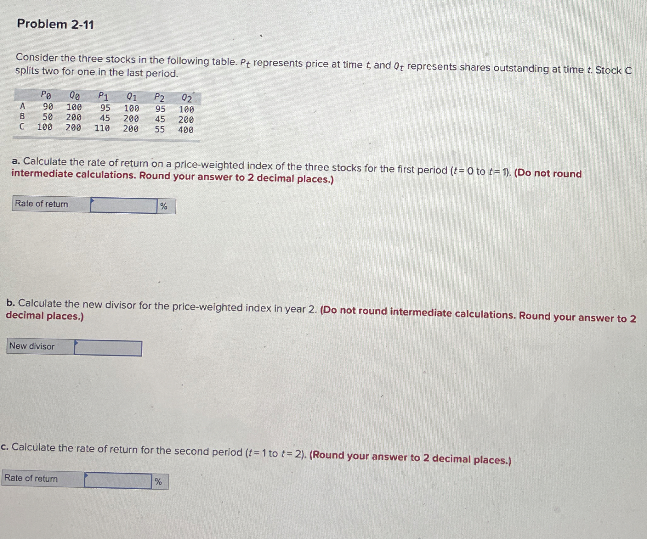  15 Problem 2-11 Consider the three stocks in the following table.