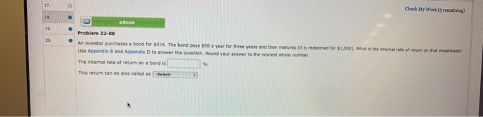  17 18. 19. Check My Work (s remaining) Problem 22-08 An