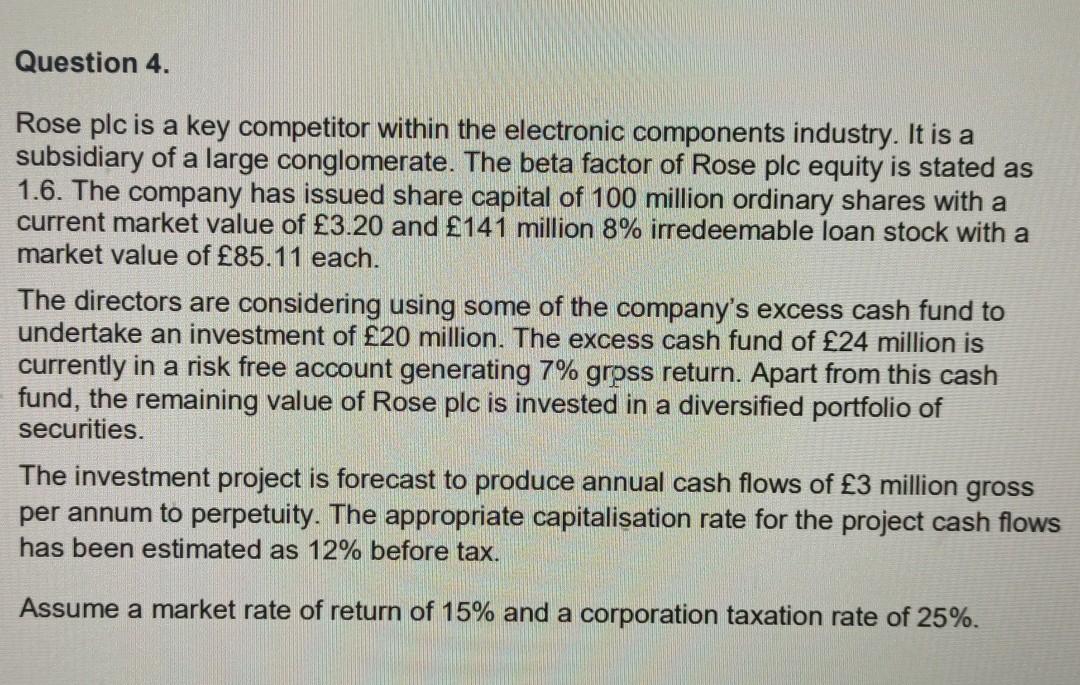  Question 4. Rose plc is a key competitor within the electronic