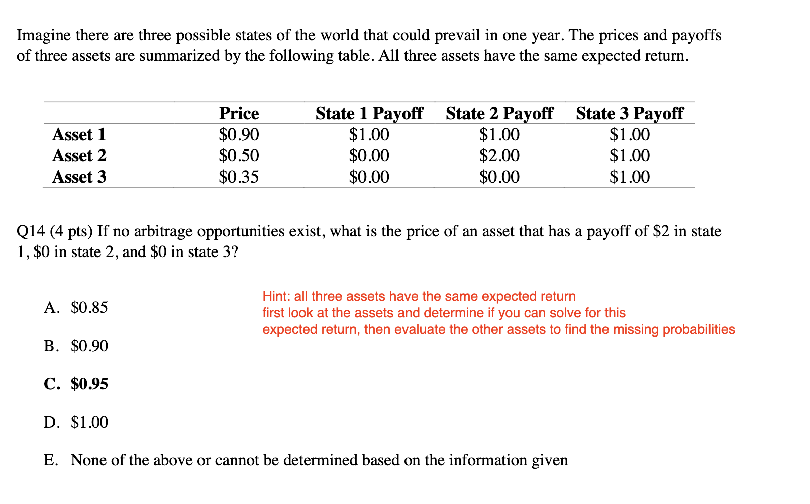 Please explain/work-out the correct answer that is in bold. Imagine there are
