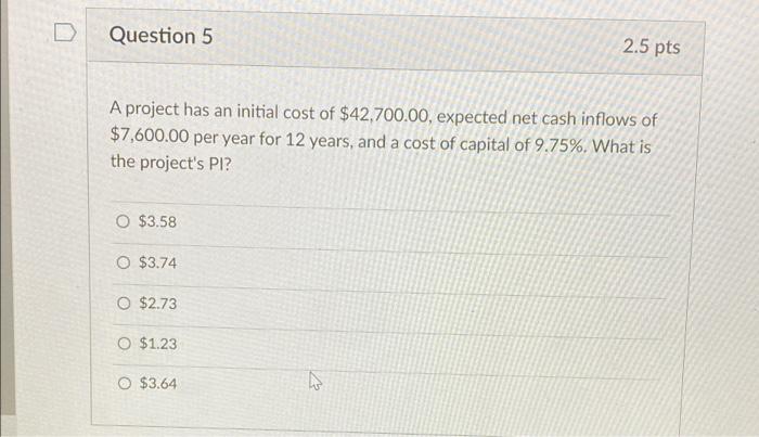please show how to do in excel as well Question 5 2.5