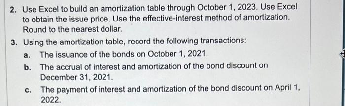 annually, 3% semiannually 1. Assume the bonds are issued at a price