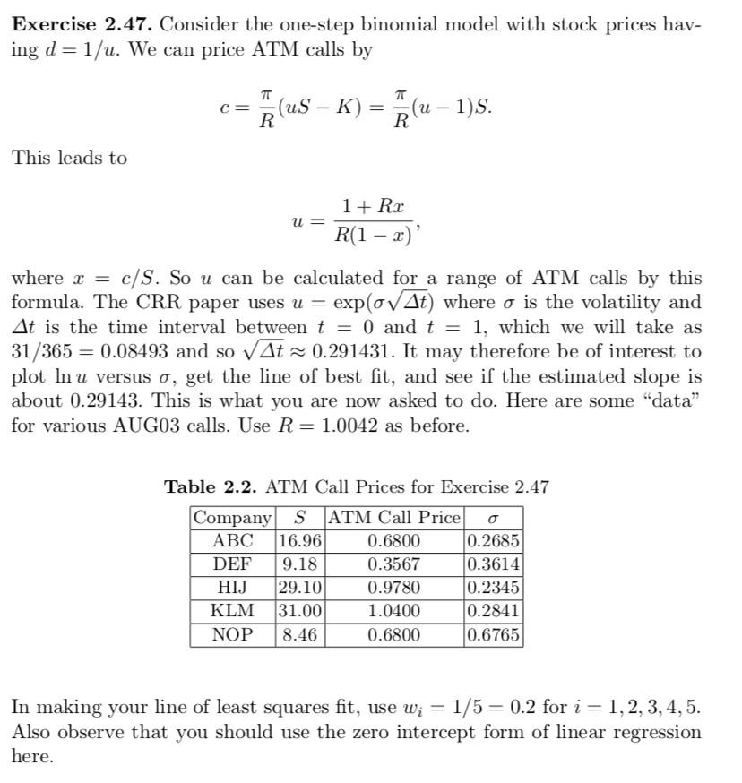 Pls help Exercise 2.47. Consider the one-step binomial model with stock prices