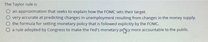  The Taylor rule is O an approximation that seeks to explain