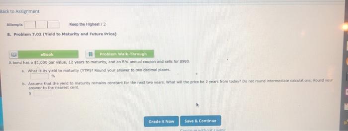 (Yield to Maturity and Future Price) eBook Problem Walk-Through A bond has