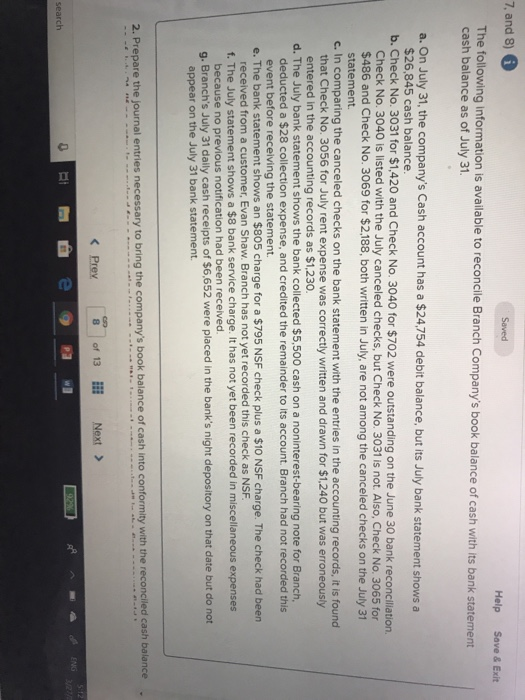 if any, related to the July 31 cash balance. Transaction General Journal