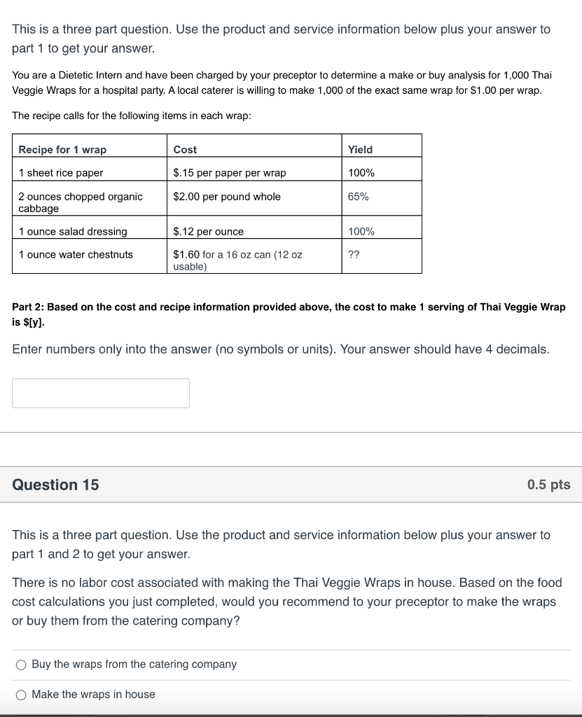 This is a three part question. Use the product and service