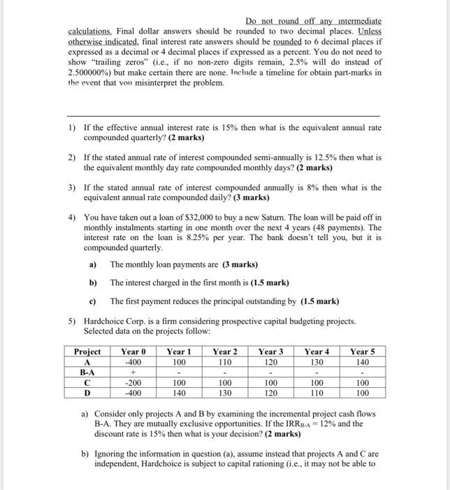 Do not round off any intermediate calculations. Final dollar answers should