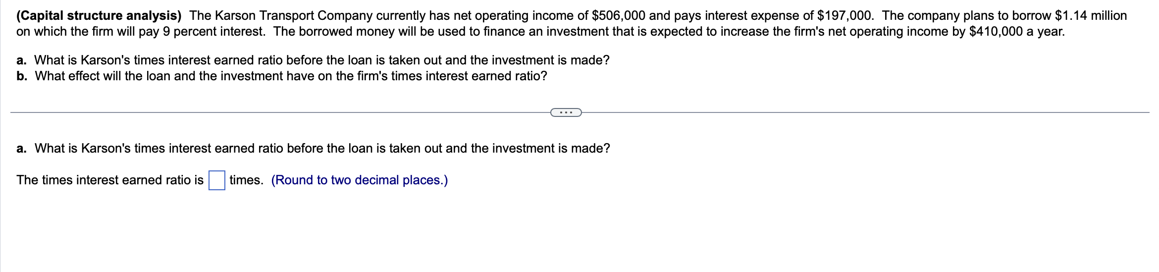 Furthermore, the firm's income statement for the year just ended has a