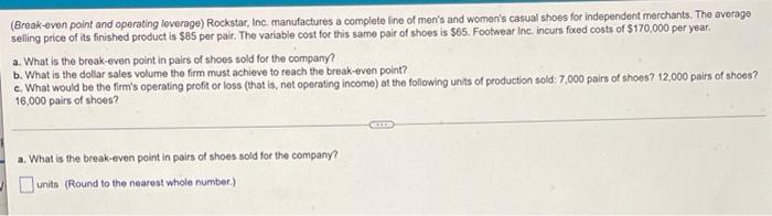 problem a, b, c plz (Break-even point and operating loverage) Rockstar, Inc.