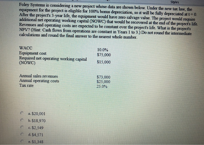 please show work Foley Systems is considering a new project whose data