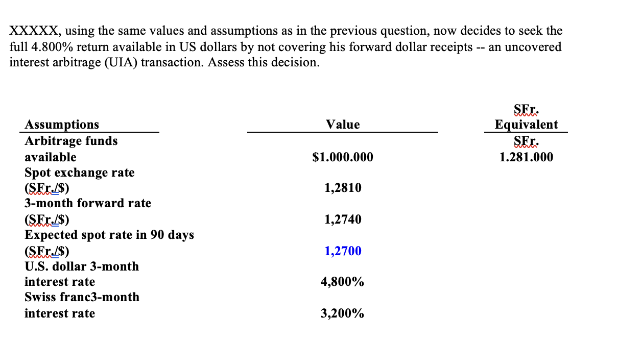  XXXXX, using the same values and assumptions as in the previous