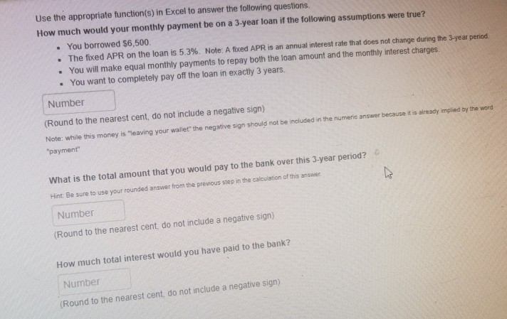Use the appropriate function(s) in Excel to answer the following questions.