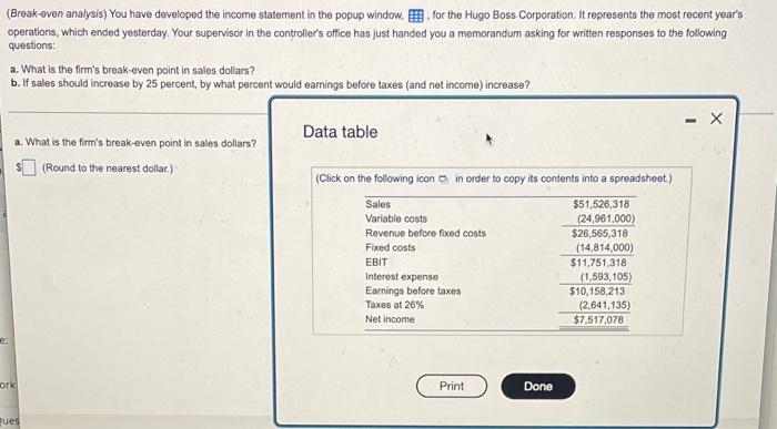 data table included. problem a and b please (Break-even analysis) You have