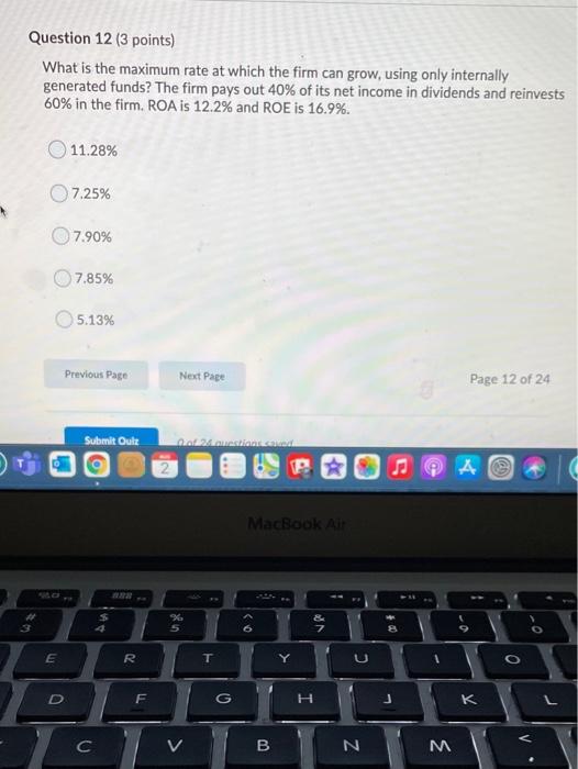  Question 12 (3 points) What is the maximum rate at which