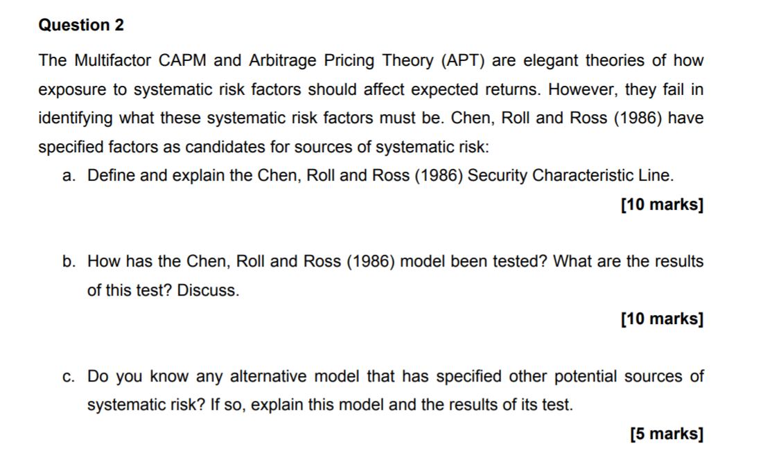 Question 2 The Multifactor CAPM and Arbitrage Pricing Theory (APT) are