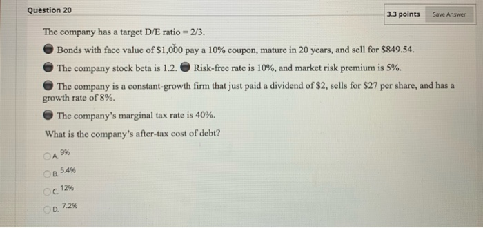  Question 20 3.3 points Save Answer The company has a target