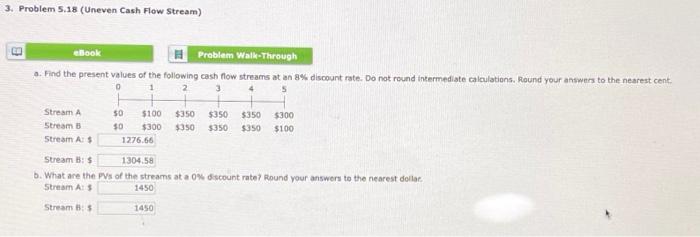  3. Problem 5.18 (Uneven Cash Flow Stream) ebook Problem Walk-Through a.
