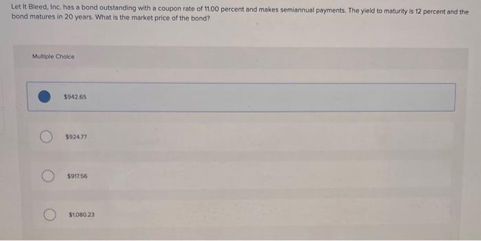  Let it Bleed, Inc. has a bond outstanding with a coupon