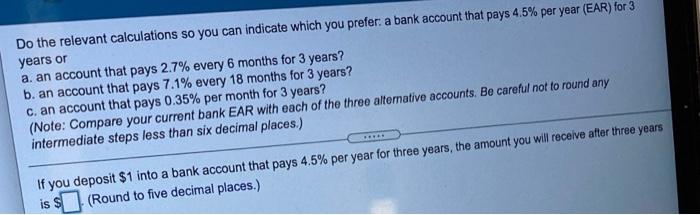 2 Do the relevant calculations so you can indicate which you prefer