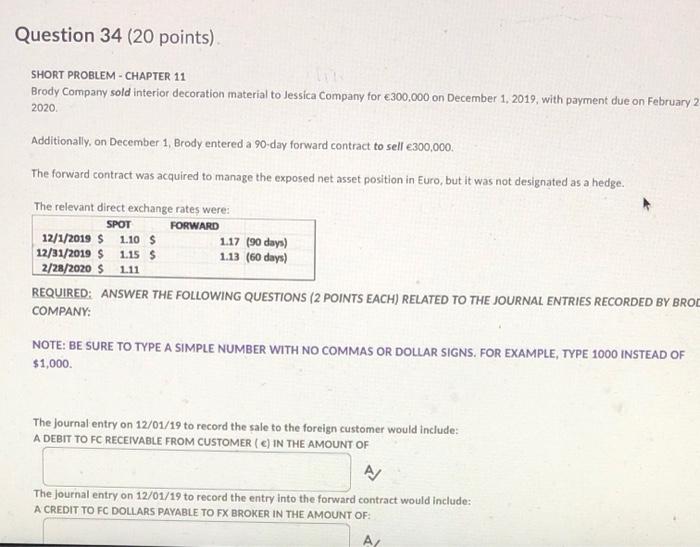  Question 34 (20 points) SHORT PROBLEM - CHAPTER 11 Brody Company