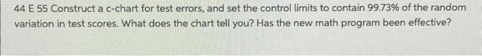 99.73% of the random variation in test scores is: 44 E 55