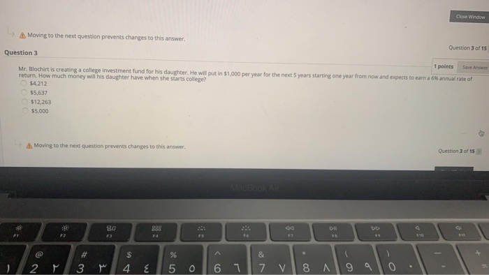  Close Window Moving to the next question prevents changes to this