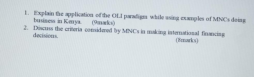  1. Explain the application of the OLI paradigm while using examples