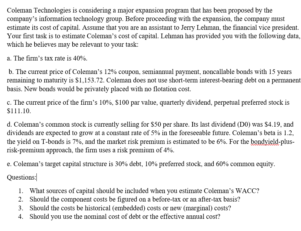 Coleman Technologies is considering a major expansion program that has been