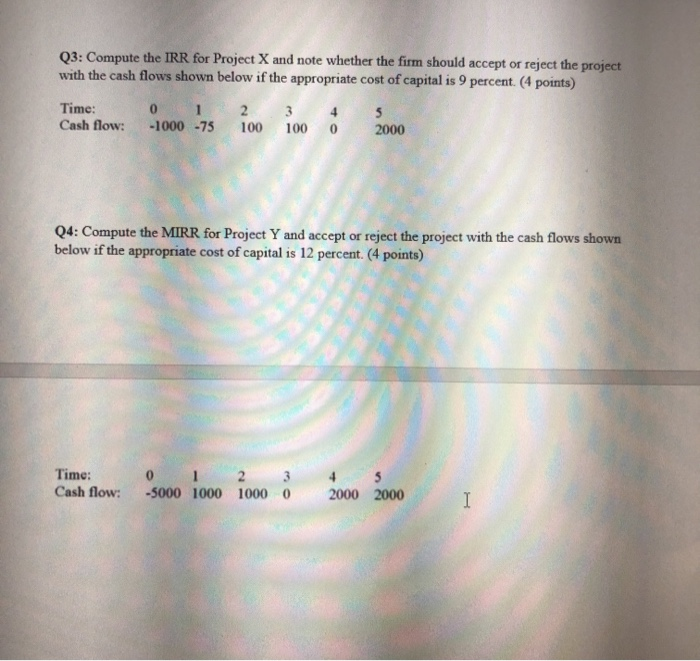  Q3: Compute the IRR for Project X and note whether the