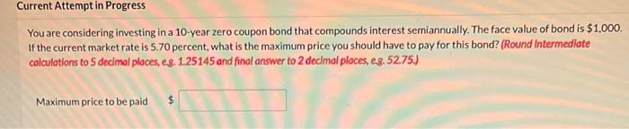  Current Attempt in Progress You are considering investing in a 10-year