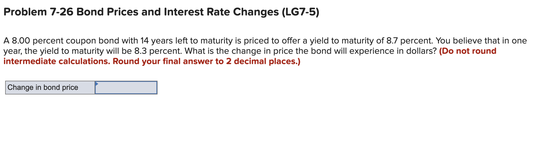 Can you please solve this using a financial calculator Problem 7-26 Bond