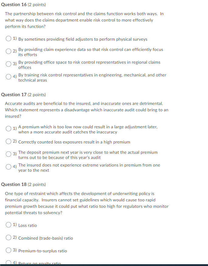  Question 16 (2 points) The partnership between risk control and the