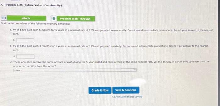  7. Problem 5.25 (Future Value of an Annuity) ebook Problem Walk-Through